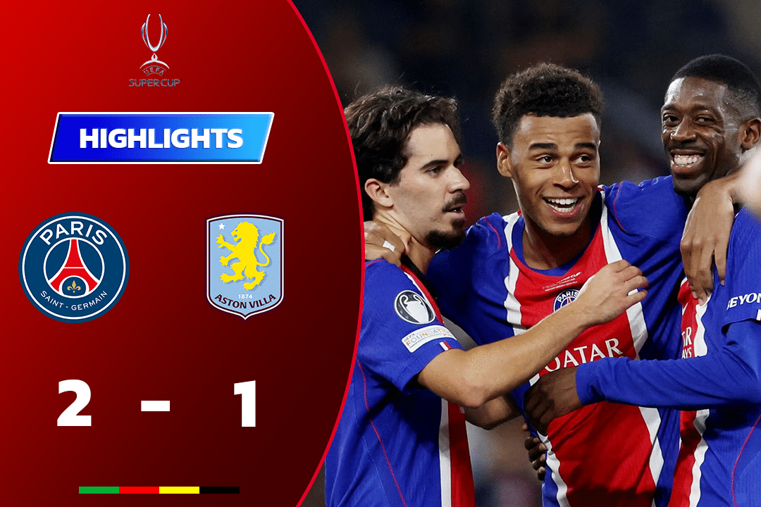 ไฮไลท์ฟุตบอล ปารีส แซงต์ แชร์กแมง 2-1 แอสตัน วิลล่า